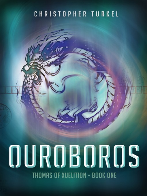 Title details for Ouroboros by Christopher Turkel - Available
